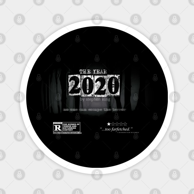 The Year 2020 by Stephen King Funny Parody Magnet by NerdShizzle